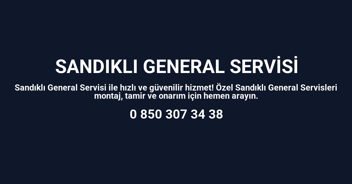 Sandıklı General Servisi